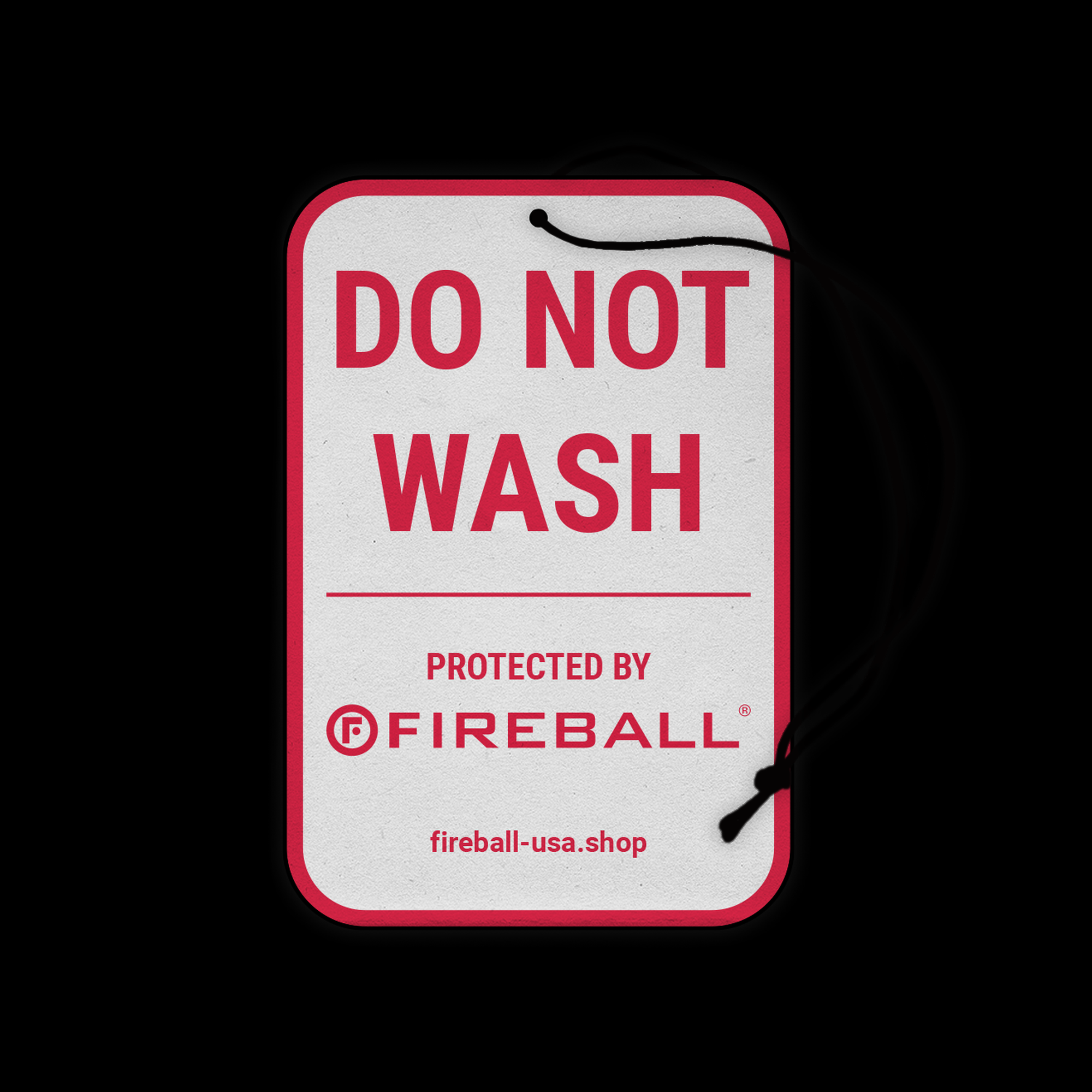 Fireball Do Not Wash Air Freshner